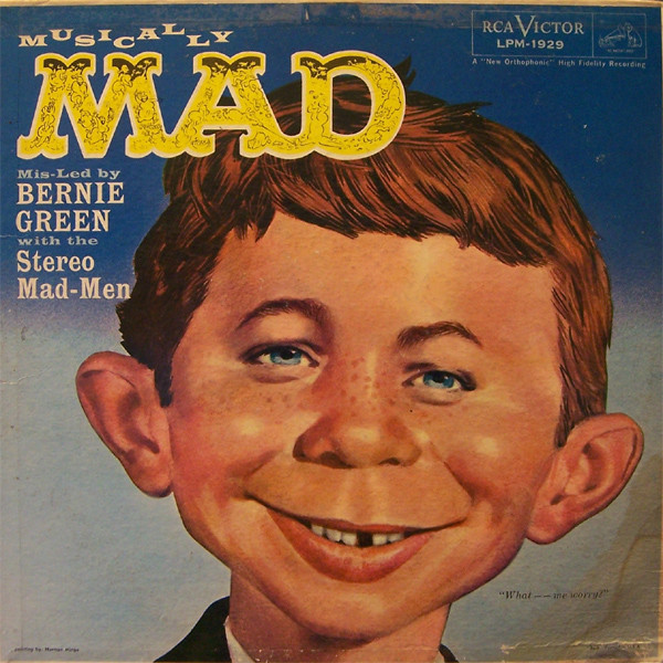 Bernie Green With The Stereo Mad-Men – Musically MAD vinyl
