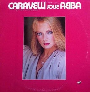 Caravelli Et Son Orchestre – Caravelli Joue Abba Vinyl
