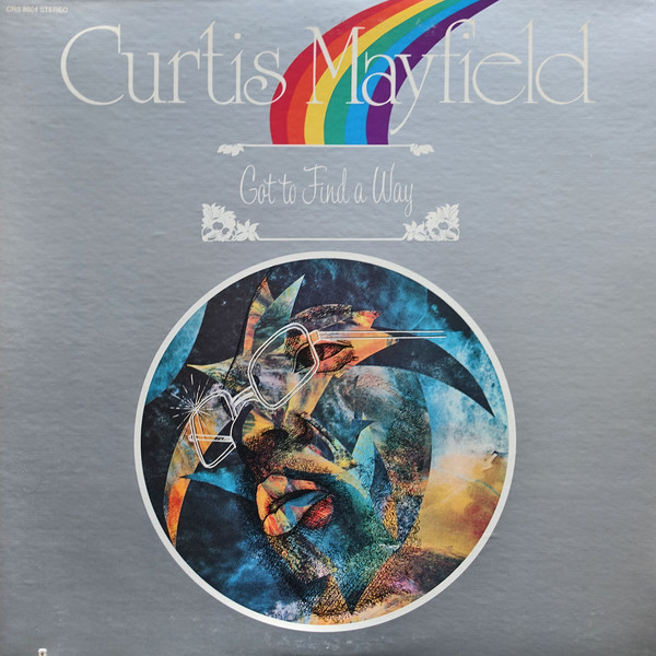 Curtis Mayfield – Got To Find A Way Vinyl