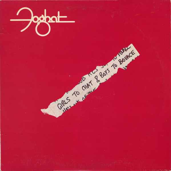 Foghat – Girls To Chat & Boys To Bounce Vinyl