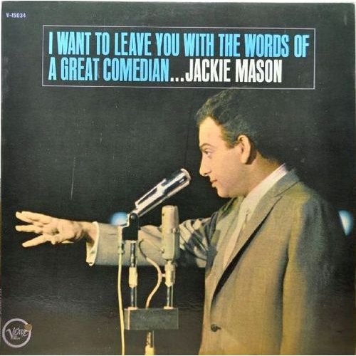Jackie Mason – I Want To Leave You With The Words Of A Great Comedian Vinyl