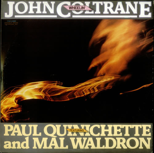 John Coltrane Featuring Paul Quinichette And Mal Waldron – Wheelin' Vinyl