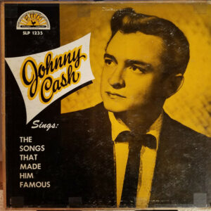 Johnny Cash ‎– Sings The Songs That Made Him Famous vinyl