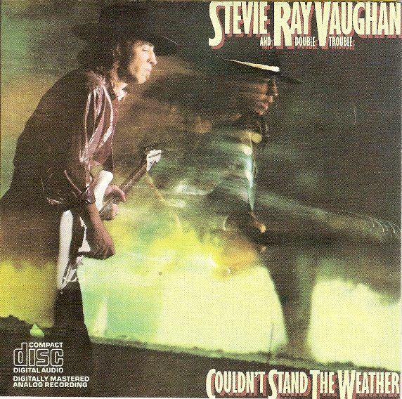 Stevie Ray Vaughan And Double Trouble – Couldn't Stand The Weather vinyl