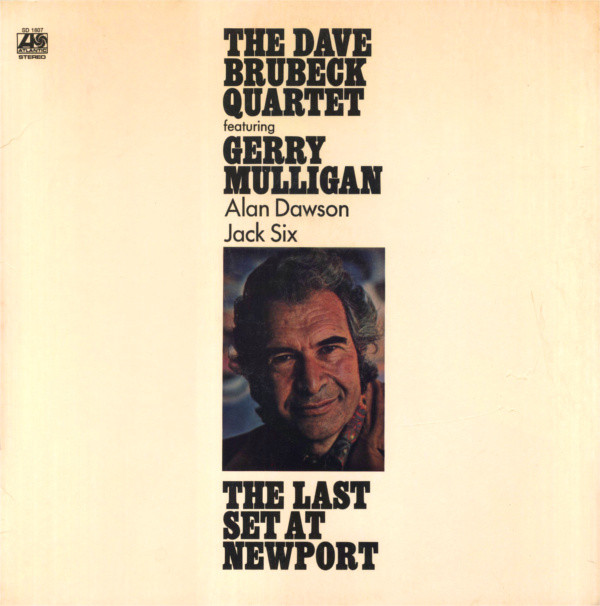 The Dave Brubeck Quartet Featuring Gerry Mulligan, Alan Dawson, Jack Six – The Last Set At Newport Vinyl