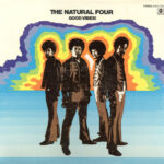 The Natural Four – Good Vibes! vinyl