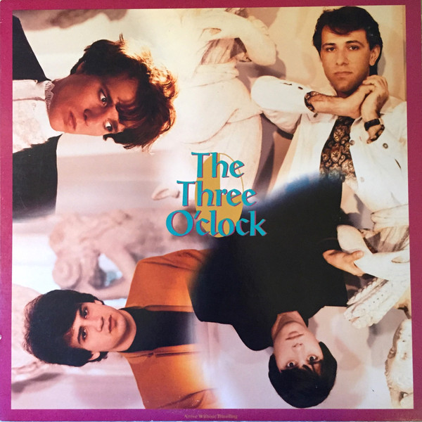 The Three O'Clock – Arrive Without Travelling Vinyl