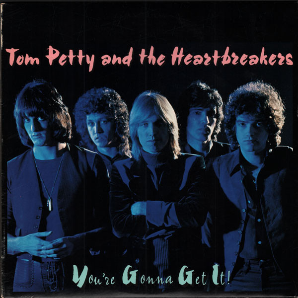 Tom Petty And The Heartbreakers – You're Gonna Get It! vinyl