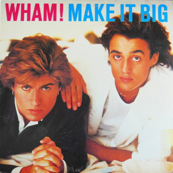 Wham! – Make It Big vinyl