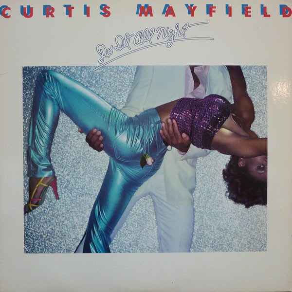 Curtis Mayfield ‎– Do It All Night Vinyl