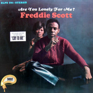 Freddie Scott ‎– Are You Lonely For Me? Vinyl