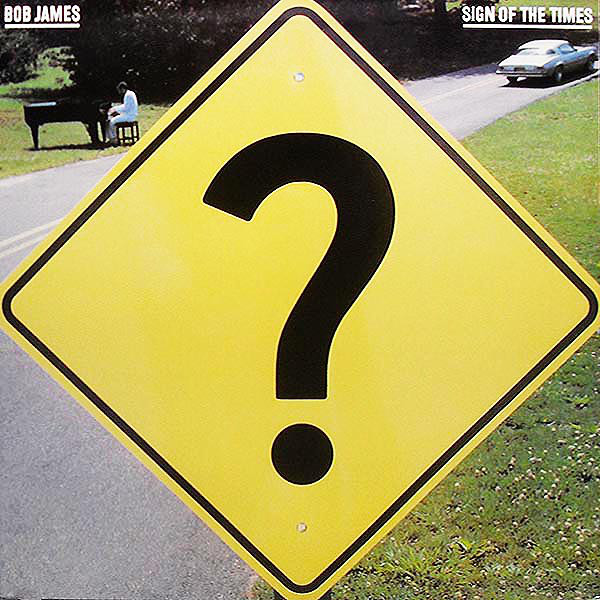 Bob James – Sign Of The Times Vinyl