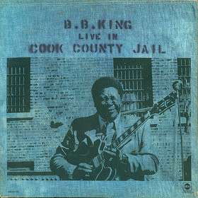 B.B. King – Live In Cook County Jail vinyl