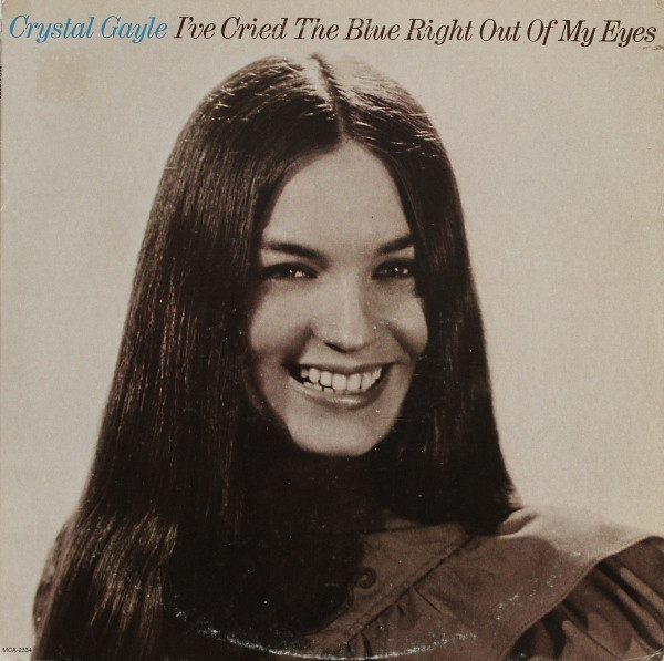 Crystal Gayle – I've Cried The Blue Right Out Of My Eyes vinyl