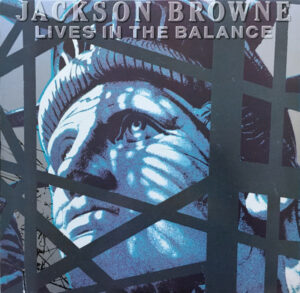 Jackson Browne ‎– Lives In The Balance Vinyl