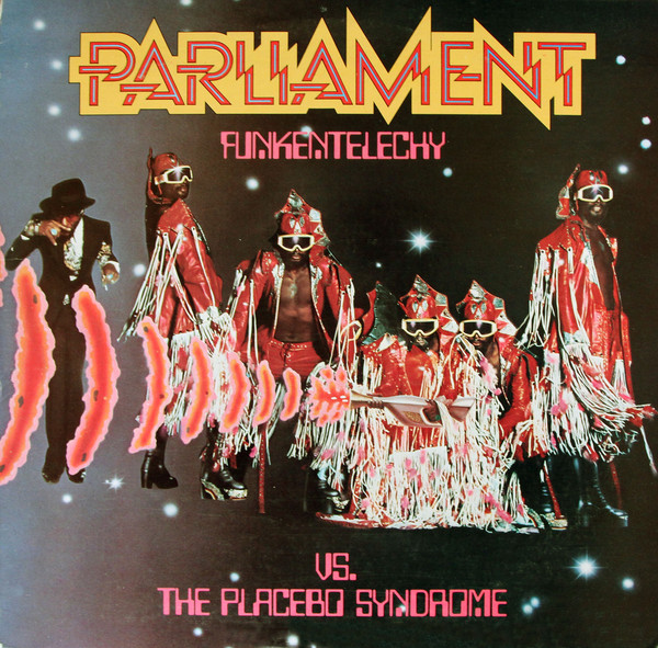 Parliament – Funkentelechy Vs. The Placebo Syndrome vinyl
