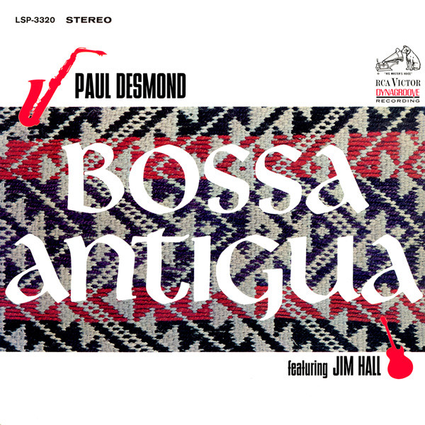 Paul Desmond Featuring Jim Hall – Bossa Antigua vinyl