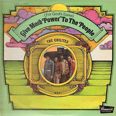 The Chi-Lites – (For God's Sake) Give More Power To The People vinyl