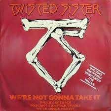 Twisted Sister we're not gonna take it single vinyl
