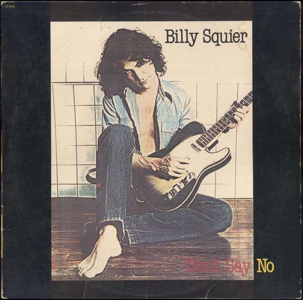 Billy Squier ‎– Don't Say No vinyl