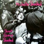 Michelle Shocked ‎– Short Sharp Shocked Vinyl