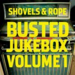 Shovels And Rope ‎– Busted Jukebox Volume 1 vinyl