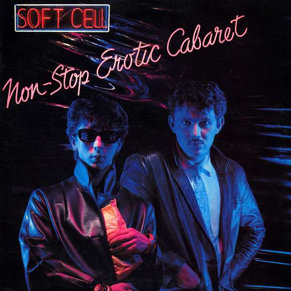 Soft Cell ‎– Non-Stop Erotic Cabaret vinyl