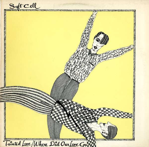 Soft Cell ‎– Tainted Love : Where Did Our Love Go vinyl