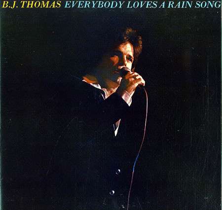 B.J. Thomas ‎– Everybody Loves A Rain Song Vinyl