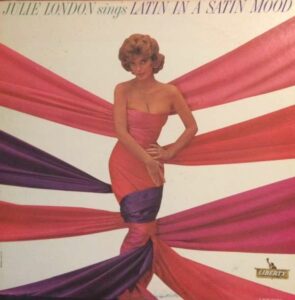 Julie London Sings Latin In A Satin Mood Vinyl