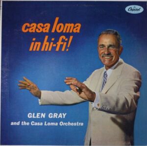 Casa Loma In Hi-Fi Vinyl