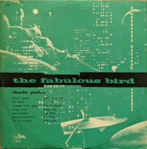 Charlie Parker ‎– The Fabulous Bird Vinyl