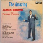 James Brown & The Famous Flames ‎– The Amazing James Brown Vinyl