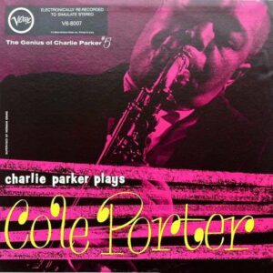 Charlie Parker Plays Cole Porter Vinyl