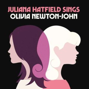 Juliana Hatfield Sings Olivia Newton-John Vinyl