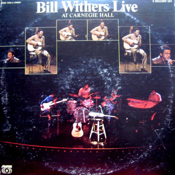 Bill Withers – Bill Withers Live At Carnegie Hall