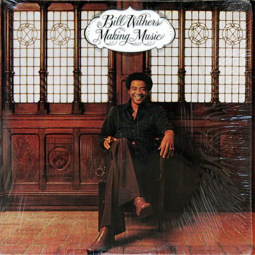 Bill Withers – Making Music