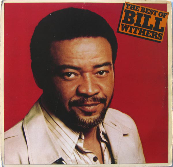 Bill Withers – The Best Of Bill Withers