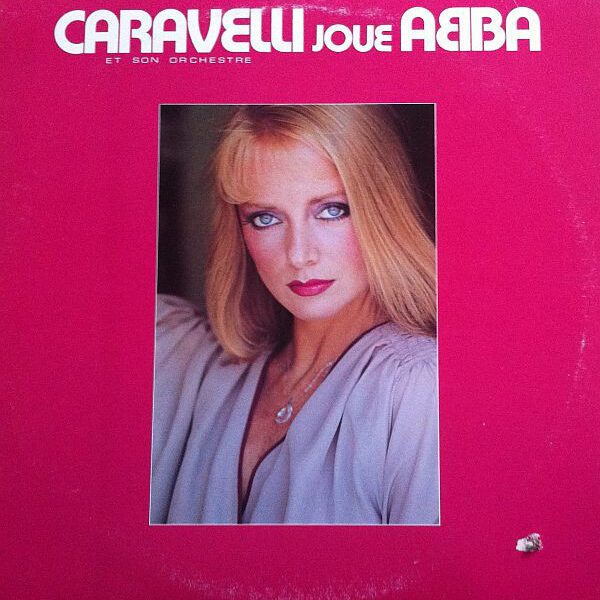 Caravelli Et Son Orchestre – Caravelli Joue Abba