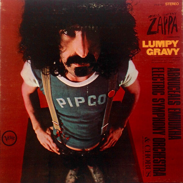 Francis Vincent Zappa Conducts The Abnuceals Emuukha Electric Orchestra & Chorus – Lumpy Gravy