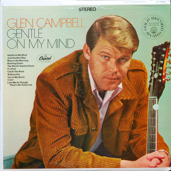 Glen Campbell – Gentle On My Mind