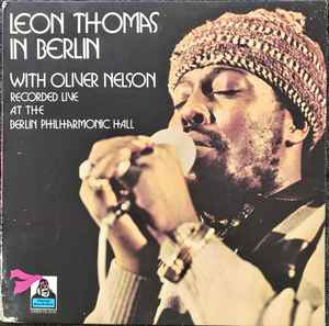 Leon Thomas With Oliver Nelson ‎– In Berlin