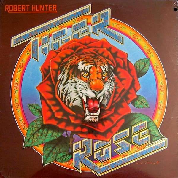 Robert Hunter – Tiger Rose