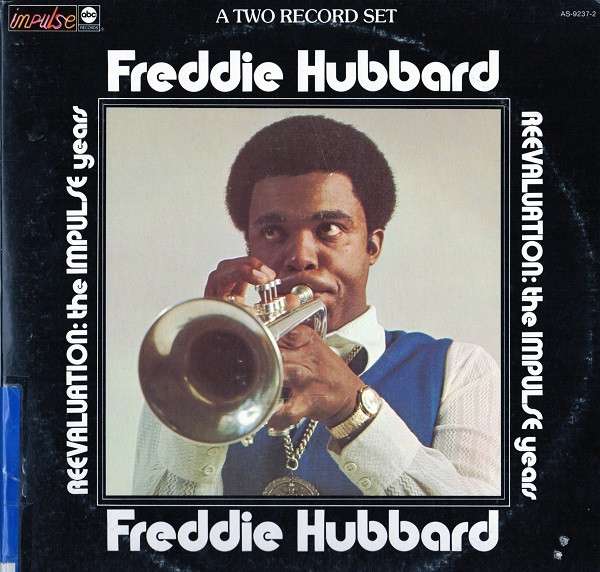 Freddie Hubbard – Reevaluation: The Impulse Years