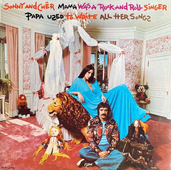Sonny & Cher – Mama Was A Rock And Roll Singer Papa Used To Write All Her Songs