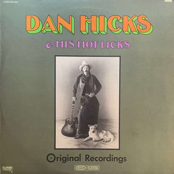Dan Hicks & His Hot Licks – Original Recordings