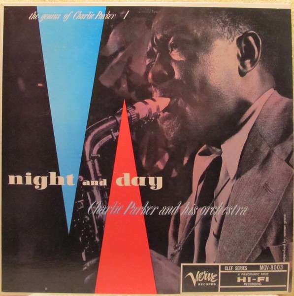 Charlie Parker And His Orchestra – Night And Day