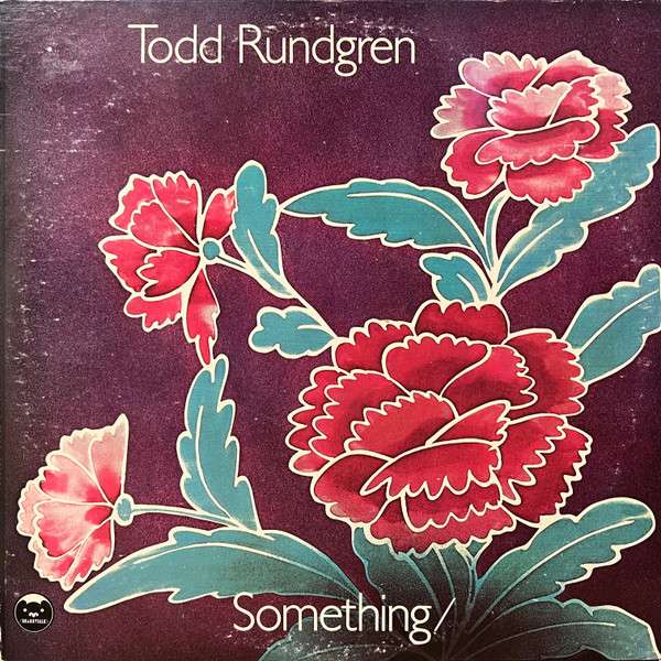 Todd Rundgren – Something / Anything?