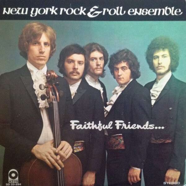 New York Rock & Roll Ensemble – Faithful Friends
