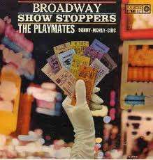 The Playmates – Broadway Show Stoppers
